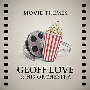 Geoff Love His Orchestra - Movie Themes (2020)