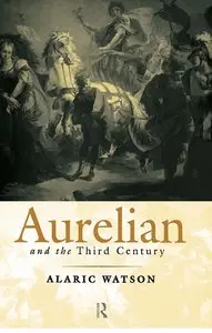 Aurelian and the Third Century (repost)