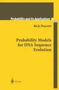 Probability Models for DNA Sequence Evolution