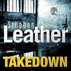«Takedown» by Stephen Leather