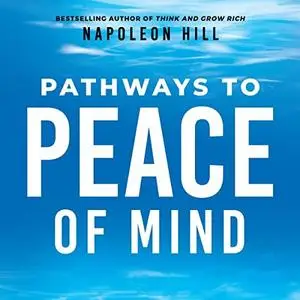Pathways to Peace of Mind [Audiobook]