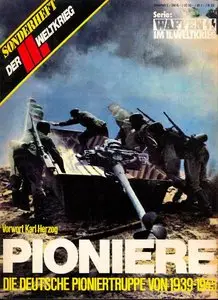 Pioniere: Die Deutsche Pioniertruppe von 1939-1945 (Das III.Reich Sondersheft №9)