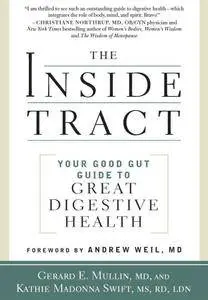 The Inside Tract: Your Good Gut Guide to Great Digestive Health