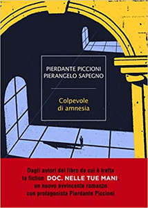 Colpevole di amnesia - Pierdante Piccioni & Pierangelo Sapegno (Repost)