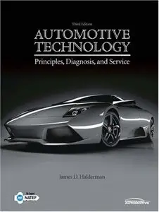 Automotive Technology: Principles, Diagnosis, and Service (repost)