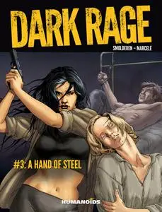 Dark Rage 03 - A Hand of Steel (2019) (Humanoids) (Digital-Empire