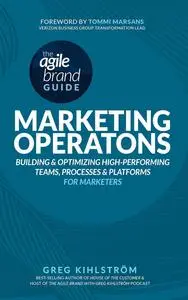 The Agile Brand Guide: Marketing Operations