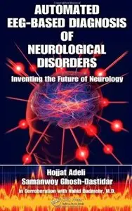 Automated EEG-Based Diagnosis of Neurological Disorders: Inventing the Future of Neurology [Repost]