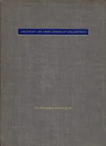 James Biddle, "American Art From American Collections: Decorative Arts, Paintings, and Prints of the Colonial ..."