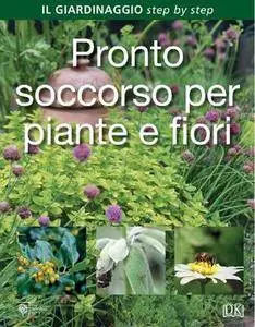 Jo Whittingham - Pronto soccorso per piante e fiori (2016)