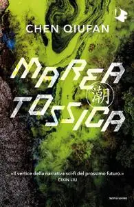 Chen Qiufan - Marea tossica