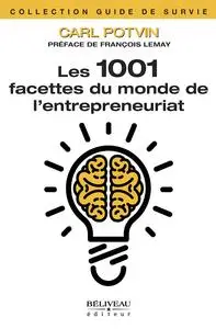 Carl Potvin, "Les 1001 facettes du monde de l’entrepreneuriat"