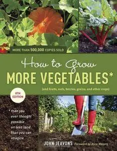 How to Grow More Vegetables (Repost)