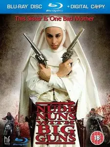 Nude Nuns with Big Guns (2010)