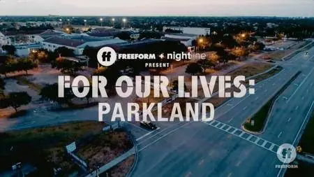 For Our Lives: Parkland (2018)