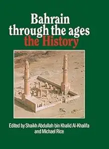 Bahrain Through The Ages - the Archaeology