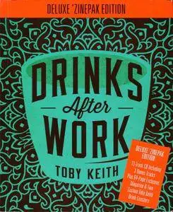 Toby Keith - Drinks After Work (2013) {Deluxe 'Zinepak Edition}