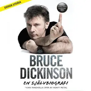 «Bruce Dickinson: En självbiografi. What does this button do?» by Bruce Dickinson