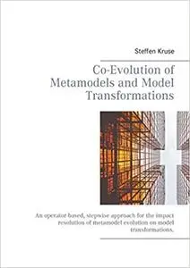 Co-Evolution of Metamodels and Model Transformations