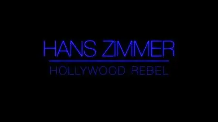 Hans Zimmer - Hollywood Rebel (2022)