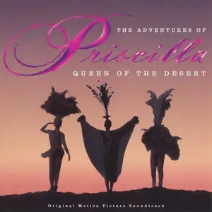 Various Artists - The Adventures Of Priscilla, Queen Of The Desert (Original Motion Picture Soundtrack) (1994)