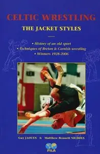 Celtic Wrestling: The Jacket Styles
