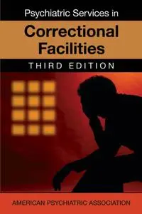 Psychiatric Services in Correctional Facilities, 3 edition