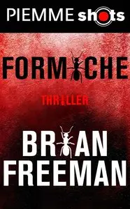 Brian Freeman - Formiche