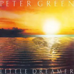 Peter Green - Little Dreamer (1980/2019)