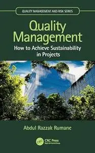 Quality Management: How to Achieve Sustainability in Projects