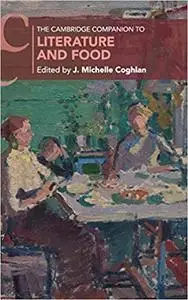 The Cambridge Companion to Literature and Food