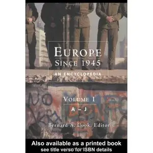 Europe Since 1945: An Encyclopedia: 1 volumes