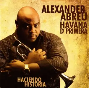 Alexander Abreu Y Havana D'primera - Haciendo Historia (Pasaporte) @320 (2009)