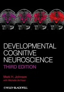Developmental Cognitive Neuroscience, 3rd edition