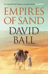 «Empires of Sand» by David W. Ball