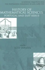 History Of Mathematical Sciences: Portugal And East Asia II Universtiy of Macau, China 10-12 October 1998  