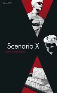 «Scenario X» by Gertrud Hellbrand