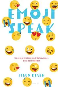 Emoji Speak: Communication and Behaviours on Social Media