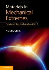 Materials in Mechanical Extremes: Fundamentals and Applications (Repost)