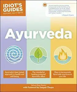 Ayurveda (Idiot's Guides)
