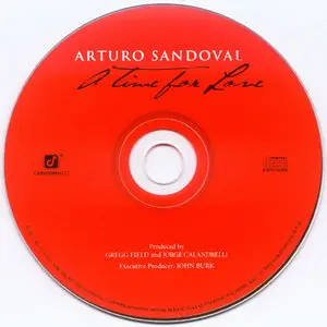 Arturo Sandoval - A Time For Love (2010) {Concord} [Repost]