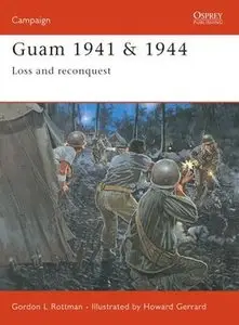 Guam 1941 & 1944 (Osprey Campaign 139) (repost)