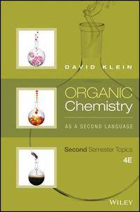 Organic Chemistry As a Second Language: Second Semester Topics, 4th Edition