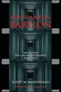 Binghamton Babylon: Voices from the Cinema Department, 1967-1977