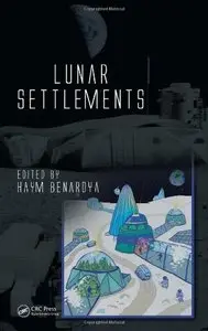 Lunar Settlements (Repost)