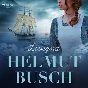 «Livegna» by Helmut Busch