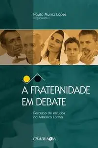 «A fraternidade em debate» by Paulo M Lopes