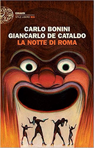 La notte di Roma - Carlo Bonini & Giancarlo De Cataldo