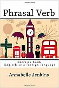 Phrasal Verb: Exercise book - English as a foreign language