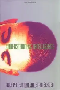 Understanding Intelligence (Bradford Books) 